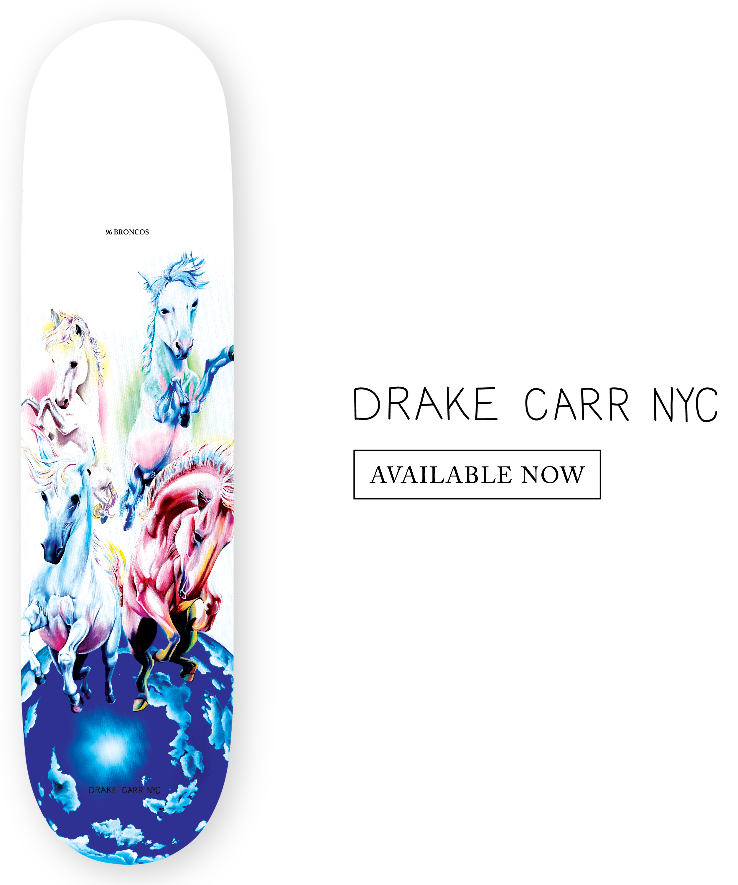96 broncos skateboard graph designed by Drake Carr, colorful horses flying into outer space with beautiful planet in background